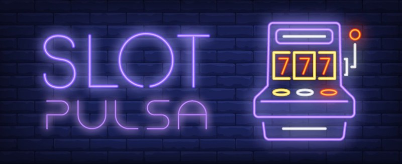 Online Slot Pulsa